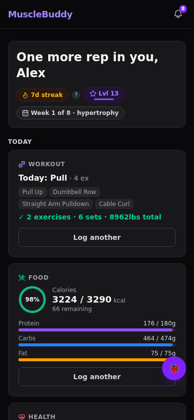 MuscleBuddy on a phone: the home screen with a 7-day streak, level 13, the current training week, today's Pull workout, and calorie and macro progress.